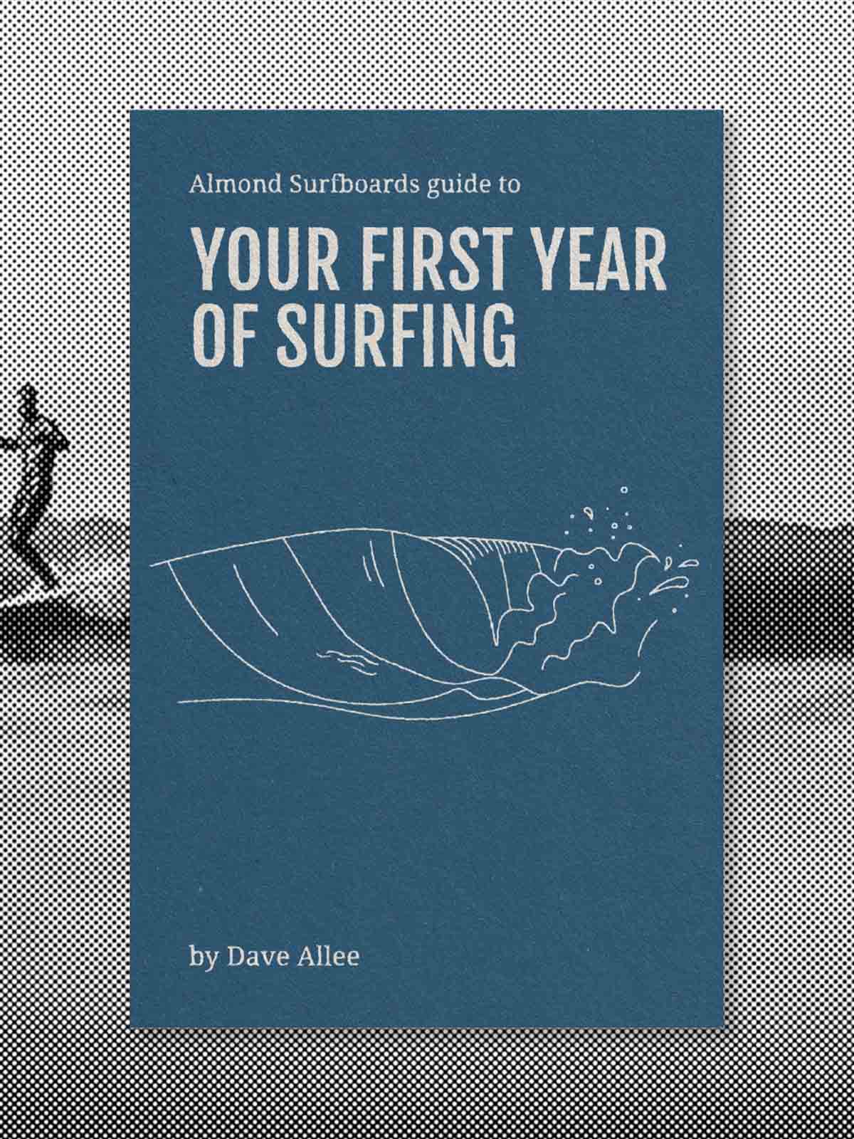 Almond's Guide to Your First Year of Surfing (Paperback)