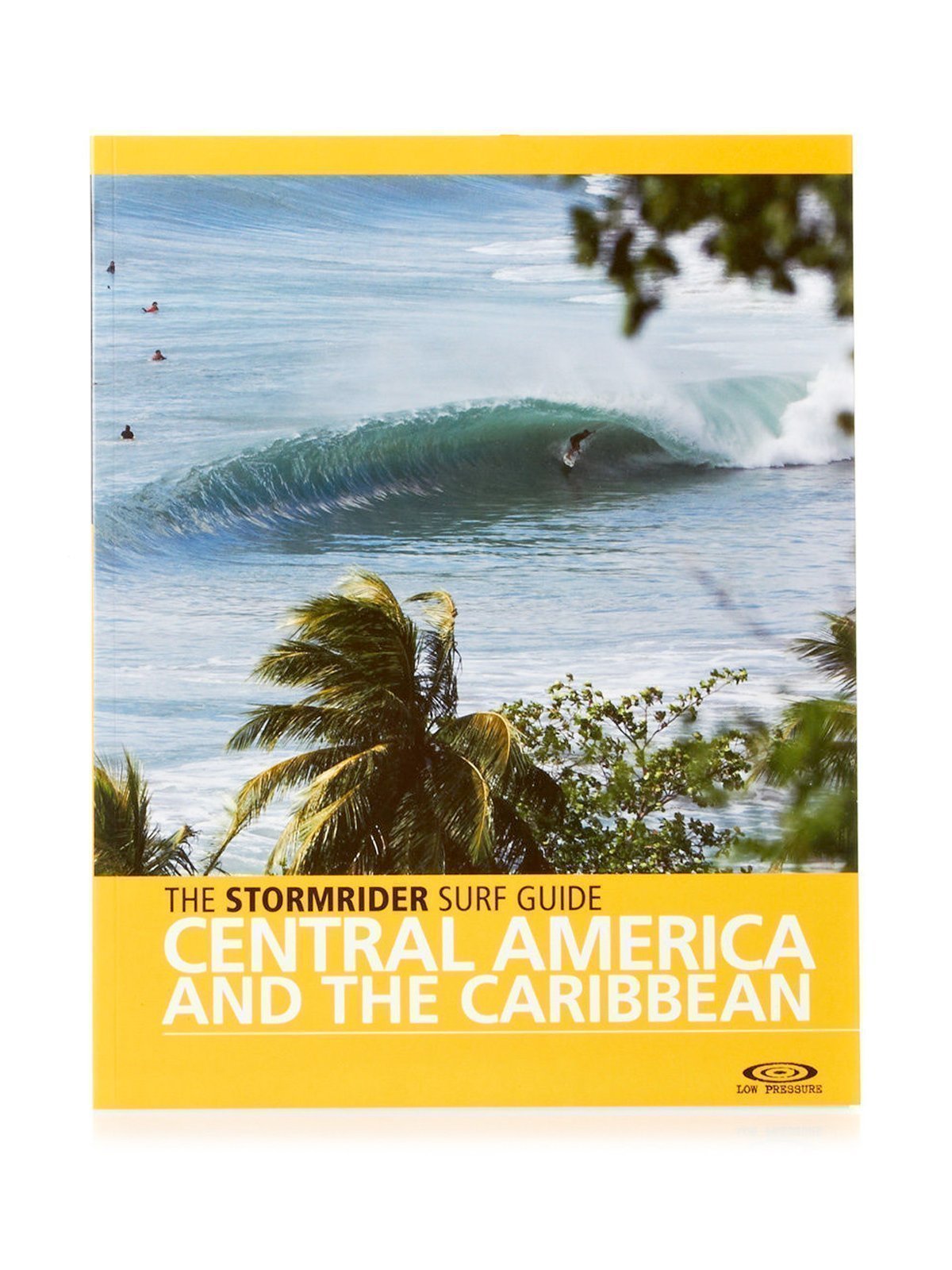 Low Pressure STORMRIDER SURF GUIDE Central America and the Caribbean