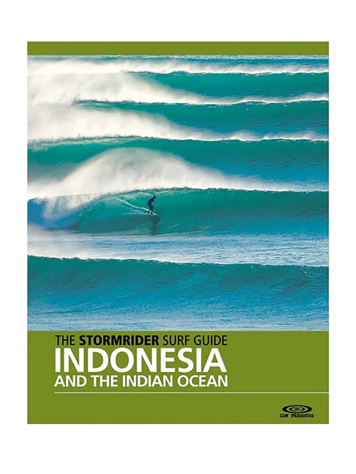 Low Pressure STORMRIDER GUIDE Indonesia and the Indian Ocean