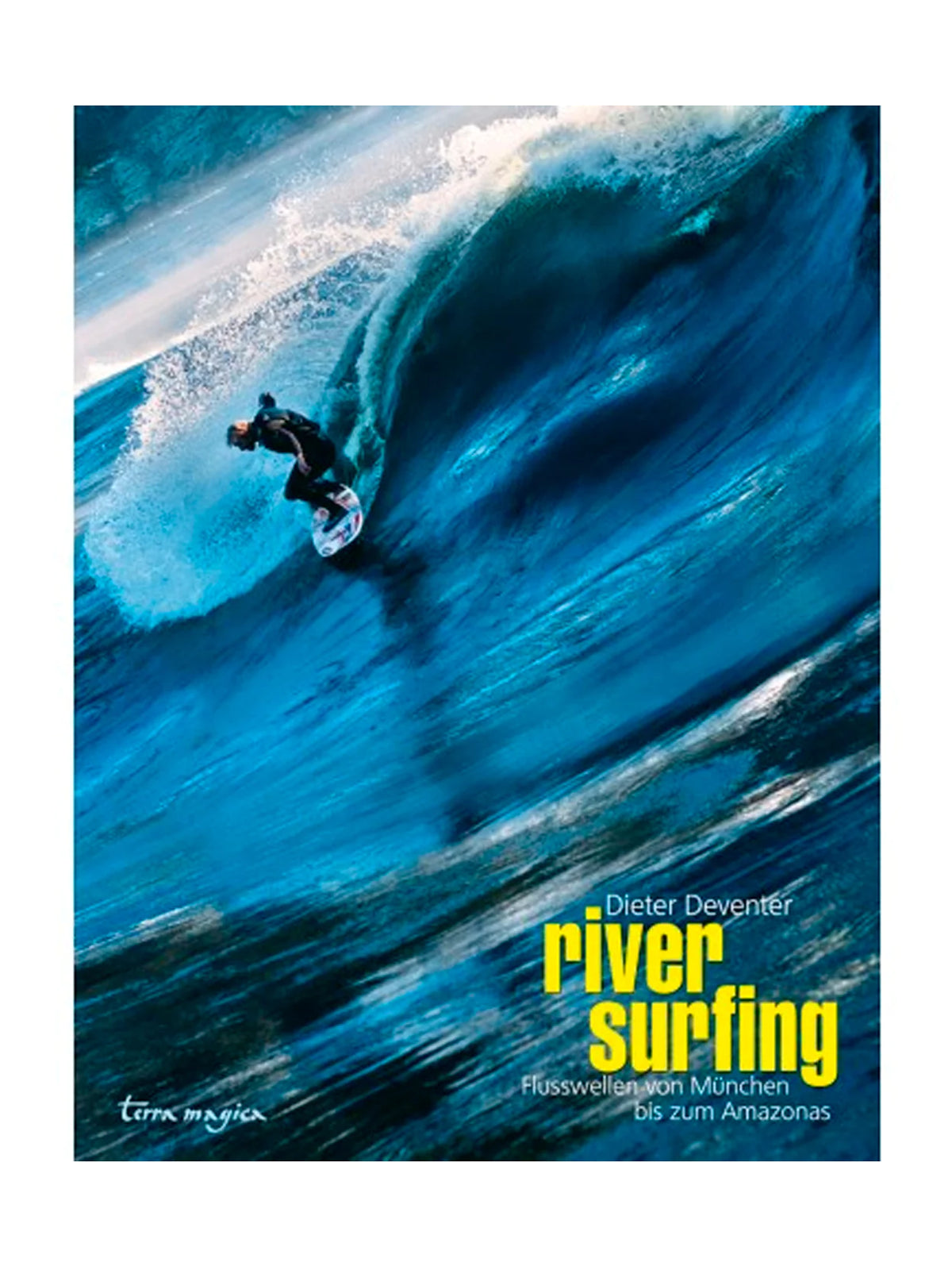 River Surfing By Dieter Deventer