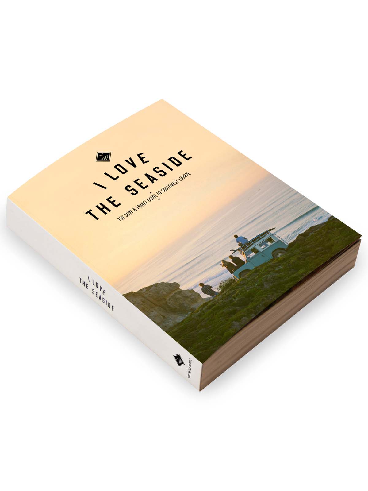 I Love The Seaside Surf & Travel Guide To Southwest Europe